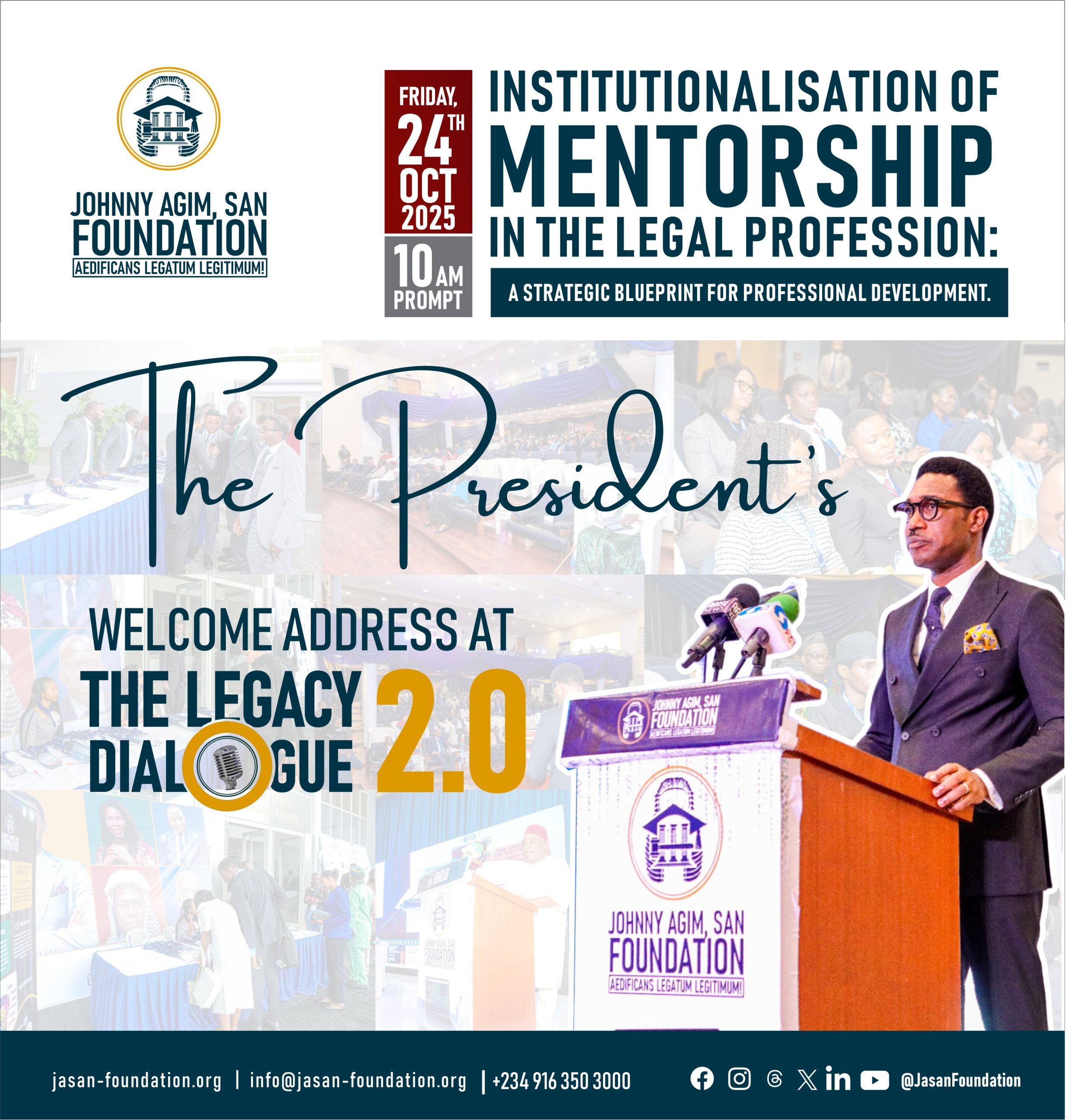 THE PRESIDENT’S WELCOME ADDRESS AT #THELEGACYDIALOGUE 2.0  FRIDAY, 24TH OCTOBER 2025